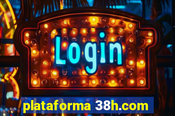 plataforma 38h.com